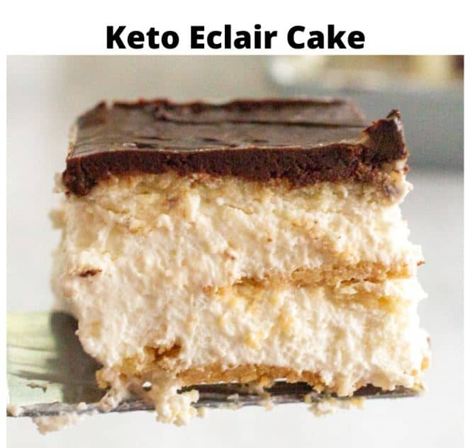 Keto Eclairs Cake