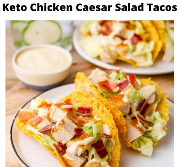 Keto Chicken Ceasar Salad Tacos