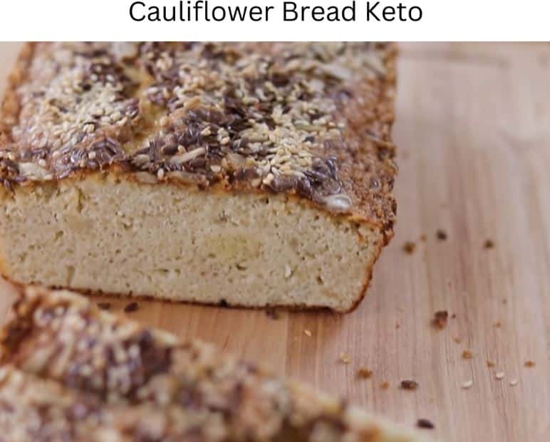 Cauliflower Bread Keto