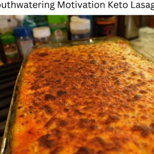 Mouthwatering Motivation Keto Lasagn