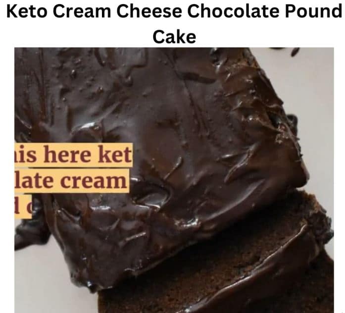 Keto Cream Cheese Chocolate Pound Cake
