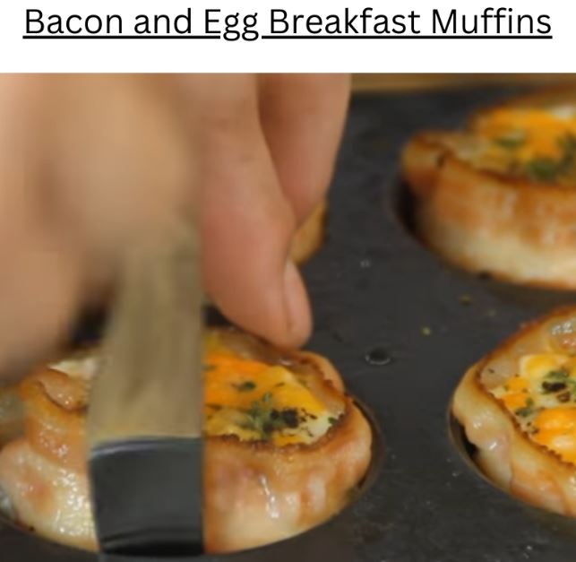 Bacon And Egg Breakfast Muffins