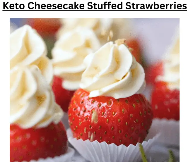 Keto cheesecake Stuffed Strawberries