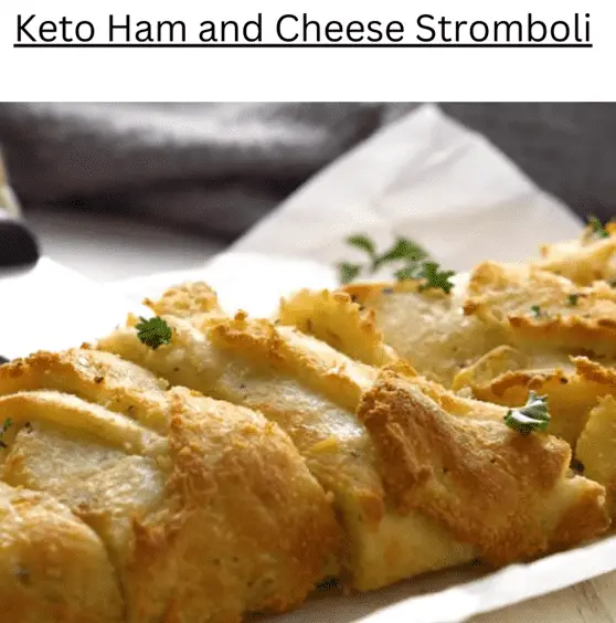 Keto Ham And Cheese Stromboli