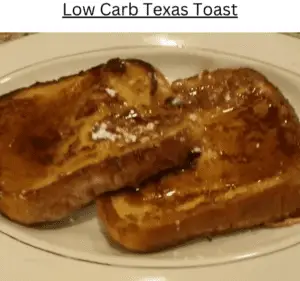 Low Carb Texas Toast