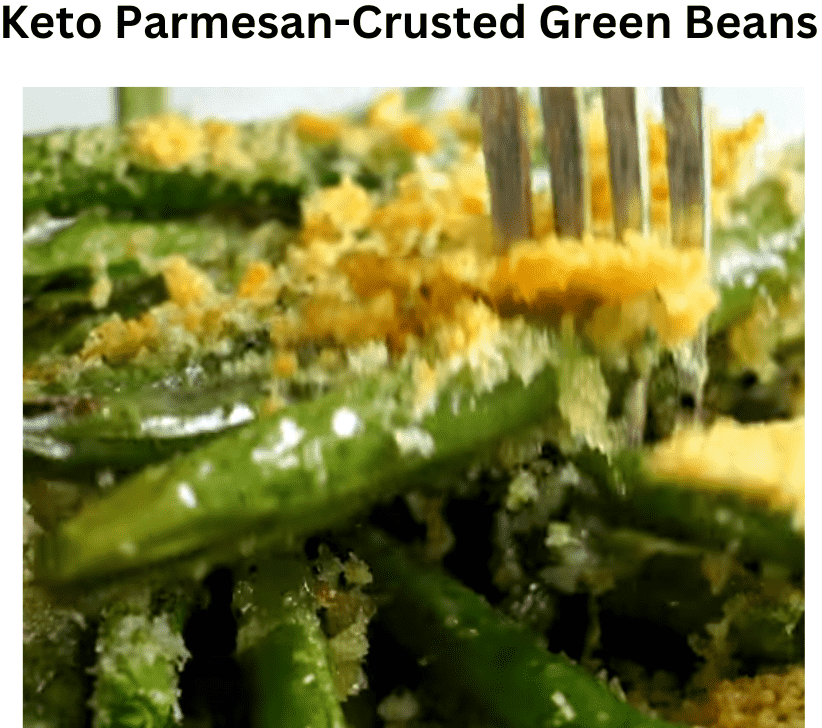Keto Parmesan Crusted Green Beans