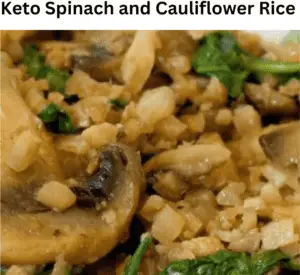 Keto Spinach And Cauliflower Rice