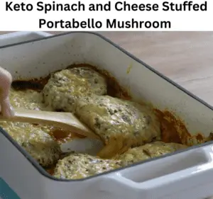 Keto Spinach And Cheese Stuffed Portabello Mushroom