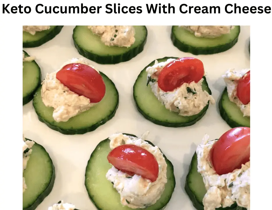 Keto Cucumber Slices With Cream Cheese