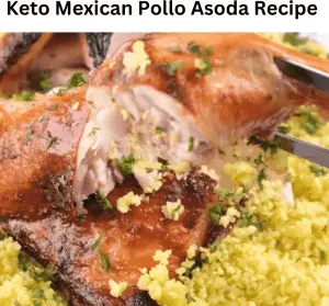 Keto Mexican Pollo Asoda