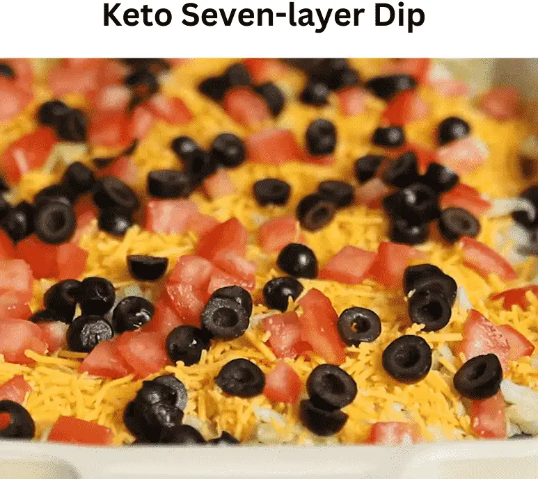 Keto seven-Layer dip