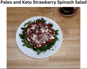Paleo and Keto Strawberry Spinach Salad