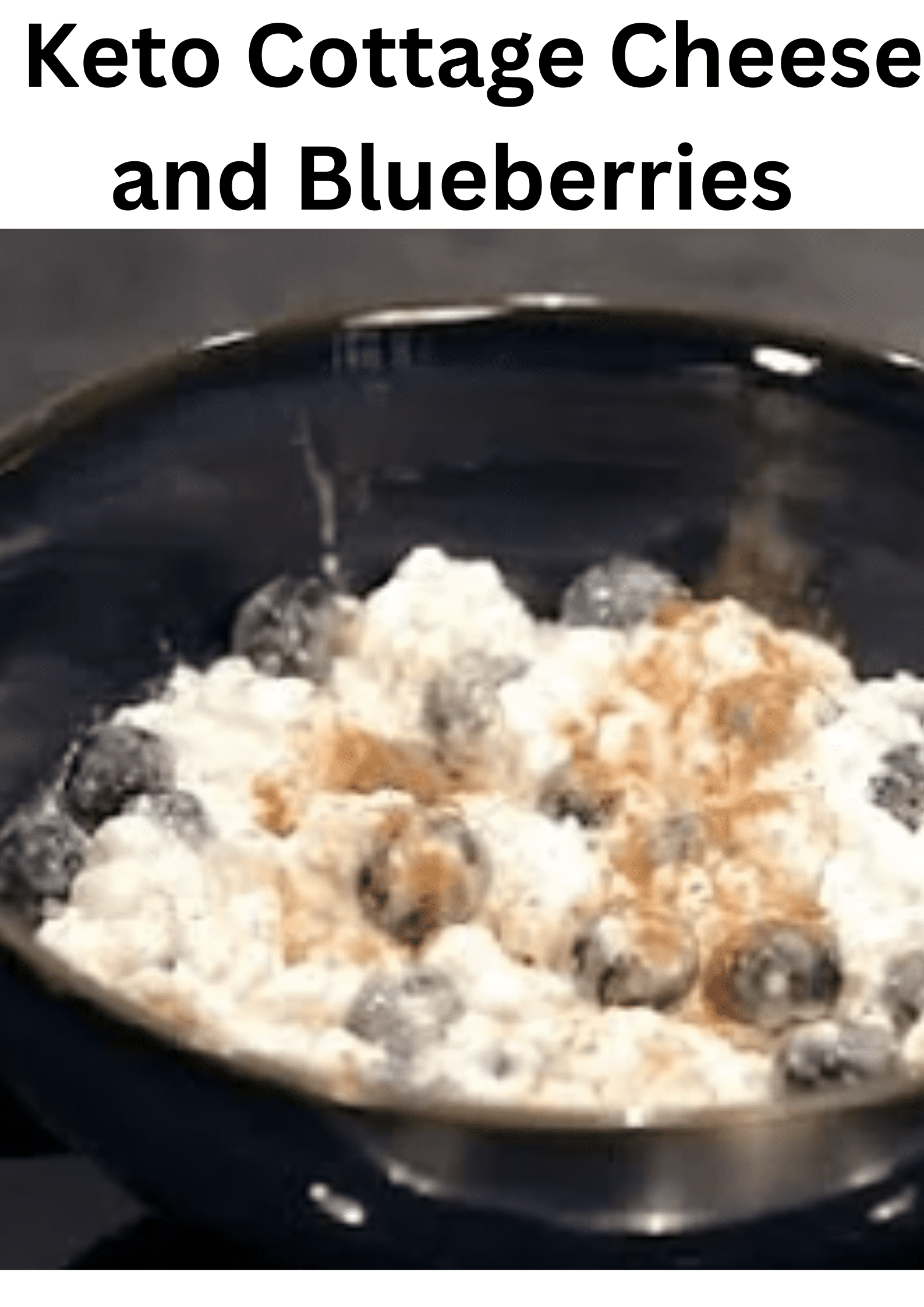 Keto Cottage Cheese and Blueberries