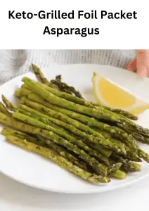 Keto-Grilled Foil Packet Asparagus