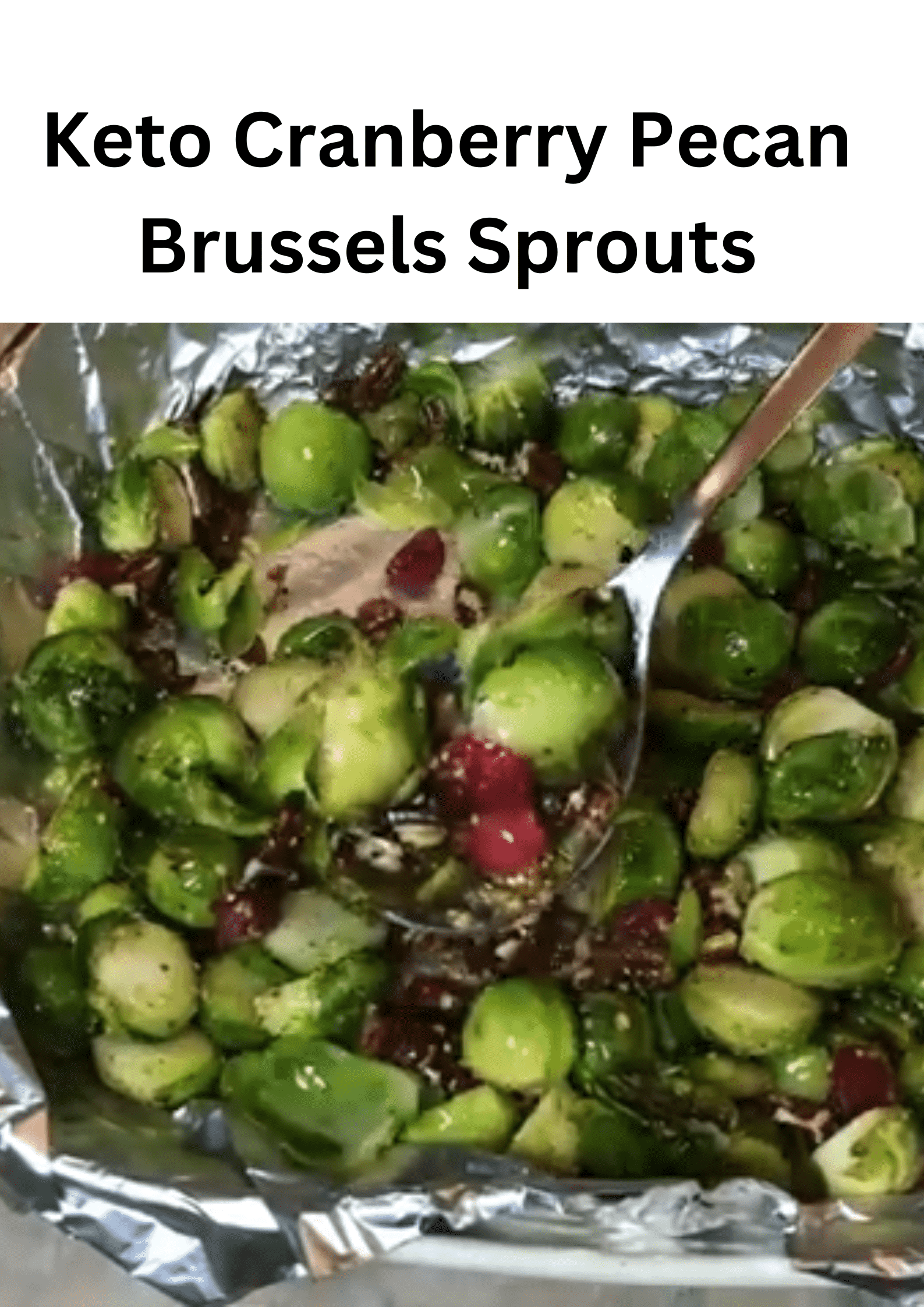 Keto Cranberry Pecan Brussels Sprouts