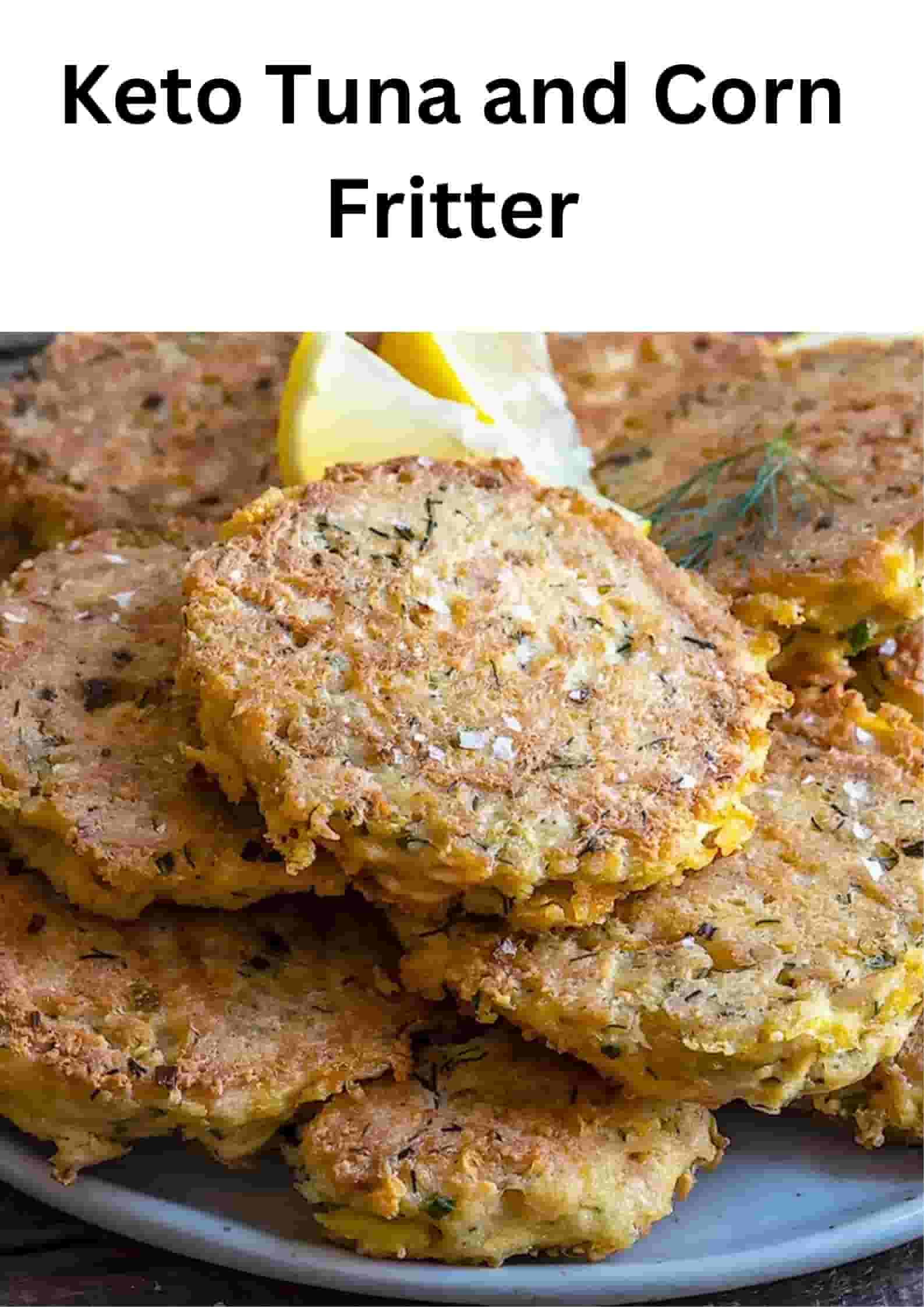 Keto Tuna and Corn Fritter